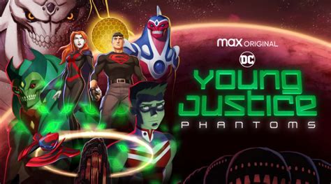 REVIEW: Young Justice – Season 4: Phantoms, Episodes 1 and 2, "Inhospitable" and "Needful ...