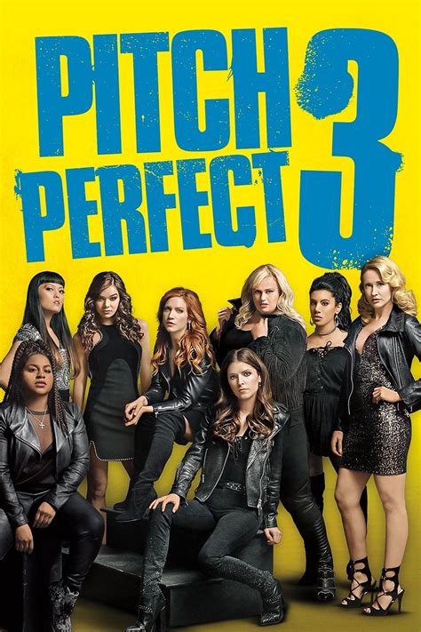 Pitch Perfect 3 | Rotten Tomatoes