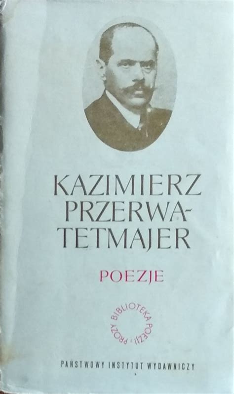 Kazimierz Przerwa Tetmajer Poezje