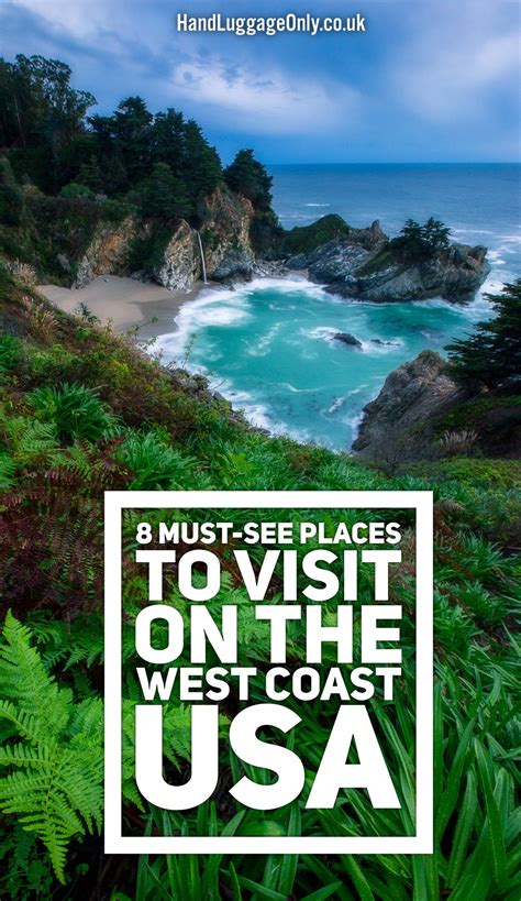 8 Must See Places To Visit On The West Coast of America - Hand Luggage Only - Travel, Food ...