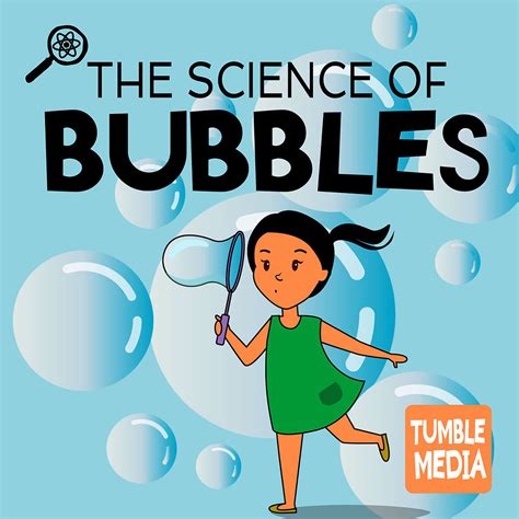 The Science of Bubbles