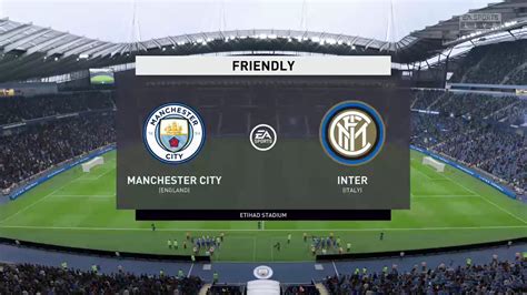 FIFA 20 MANCHESTER CITY VS INTER MILAN - YouTube