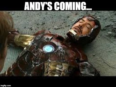 Avengers: Andy's Coming - Imgflip