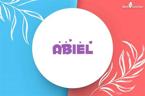 Abiel Baby Name: Meaning, Origin, Popularity