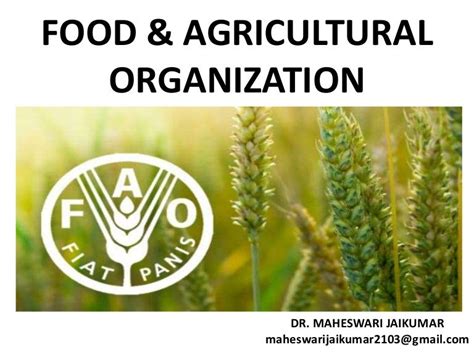 FOOD & AGRICULTURAL ORGANIZATION