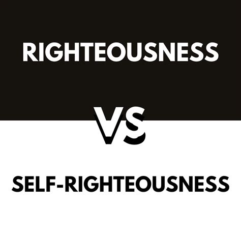 Righteousness And Self-Righteousness Meaning (Biblical Definition)