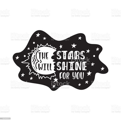 Inspirational Vector Lettering Phrase Stars Shine For You Hand Drawn Kid Poster Stock ...