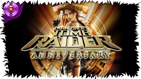 Tomb Raider: Anniversary (PS3 - TR Trilogy) Casual Playthrough Part 1 ...