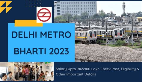 Delhi Metro Bharti 2023: Salary Upto ₹165900 Lakh Check Post, Eligibility & Other Important Details