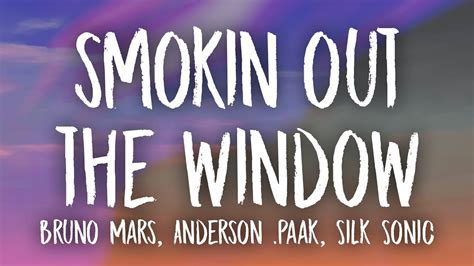 Bruno Mars, Anderson .Paak, Silk Sonic - Smokin Out The Window (Lyrics ...