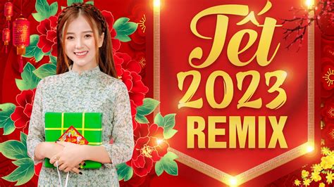 MÙA XUÂN ĐÓ CÓ EM, XUÂN NÀY CON KHÔNG VỀ - Nhạc Xuân Hải Ngoại Remix Hay Nhất 2023 Đón Tết Quý ...