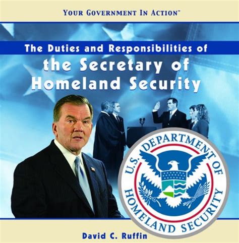 THE Duties AND Responsibilities OF THE Secretary OF Homeland Security ...