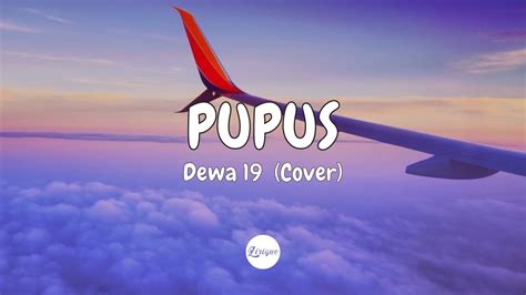 Dewa 19 – Pupus (Lirik) | Cover - YouTube