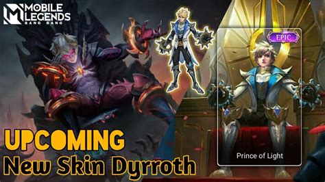 Upcoming New Skin Dyrroth | Prince of Light | Epic Skin | Collector ...