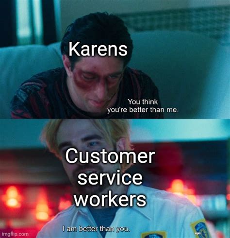 Karens aren't what they think - Imgflip