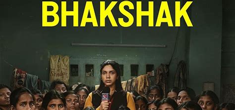 Bhakshak (2024) | Bhakshak Hindi Movie | Movie Reviews, Showtimes | nowrunning