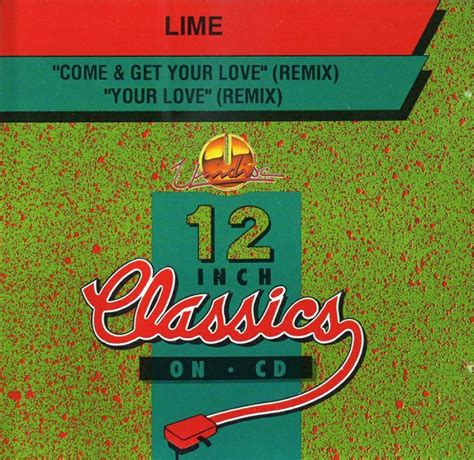 Lime – Come & Get Your Love (Remix) / Your Love (Remix) (1994, CD ...