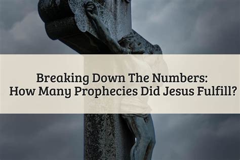 How Many Prophecies Did Jesus Fulfill Recorded In Bible?