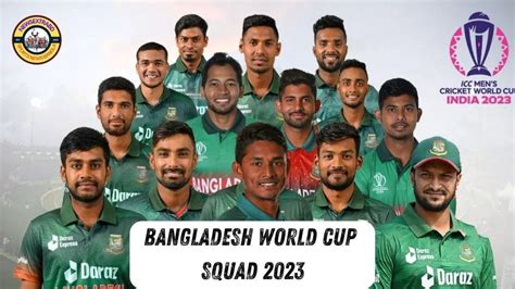 Bangladesh World Cup Squad 2023 - Newsextrabd - Medium