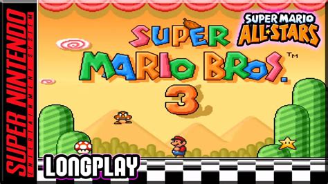 Super Mario All Stars - Super Mario Bros 3 - Full Game 100% Walkthrough ...