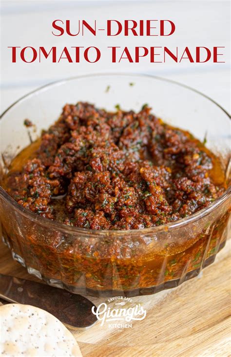 Sun Dried Tomato Tapenade - A Classic with A Spin | Recipe | Tapenade ...