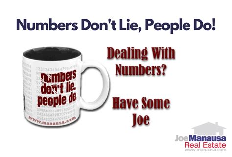 Numbers Don't Lie, People Do! • Real Estate Advice