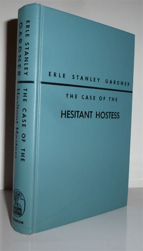 The case of the hesitant hostess by Gardner, Erle Stanley: Near fine Hardcover (1953) first ...