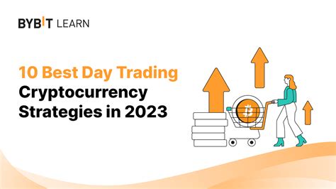 10 Best Crypto Day Trading Strategies in 2023 | Bybit Learn