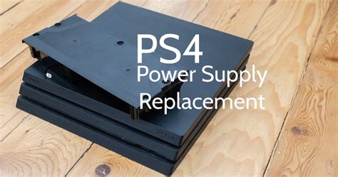 Playstation 4 PS4 Power Supply Replacement | Repair Tutorial — Joe's ...