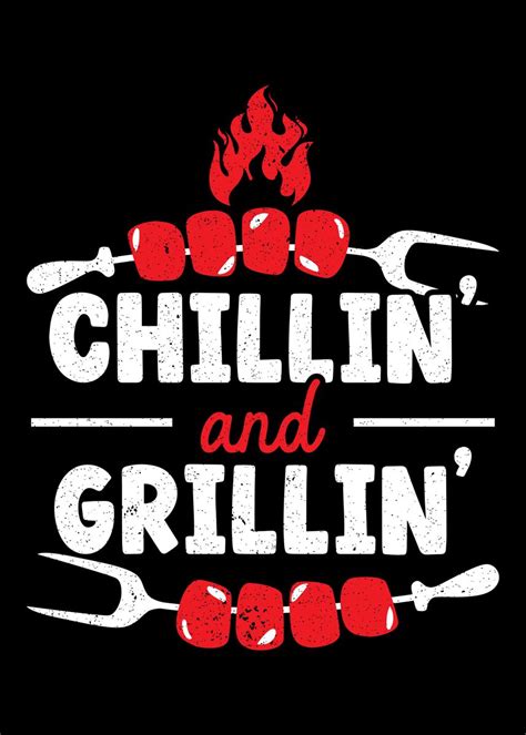 'Chillin And Grillin BBQ' Poster, picture, metal print, paint by NAO ...