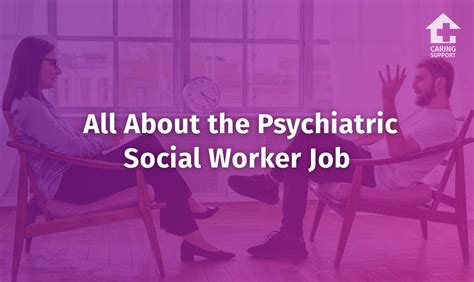 All About the Psychiatric Social Worker Job