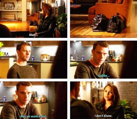 Dawson: "Matt..." Casey: "Gabby... We can work it out." Dawson: "I don't know." (3x11) Chicago ...