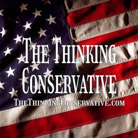 The Thinking Conservative