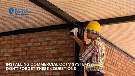 Don’t Forget These 4 Questions before Installing Commercial CCTV