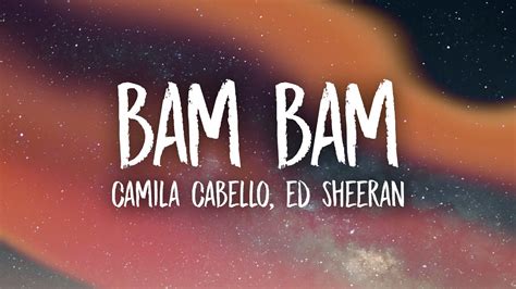 Camila Cabello, Ed Sheeran - Bam Bam (Lyrics) - YouTube