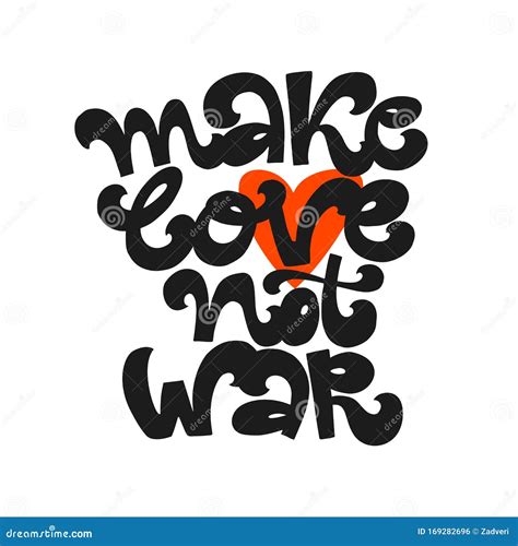 Make Love Not War - Hippie`s Slogan for Print, T-shirt, Poster. Stock Vector - Illustration of ...