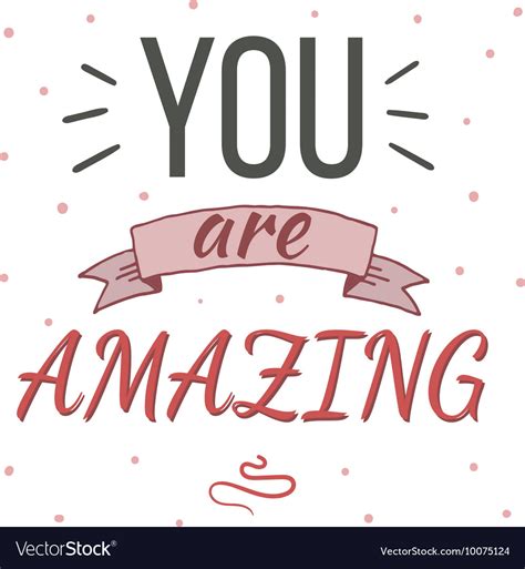 You are amazing typography poster Royalty Free Vector Image