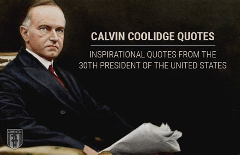 Calvin Coolidge Quotes: Quotes by American President Calvin Coolidge