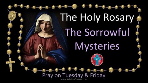 Pray the Rosary 💜 (Tuesday & Friday) The Sorrowful Mysteries of the ...