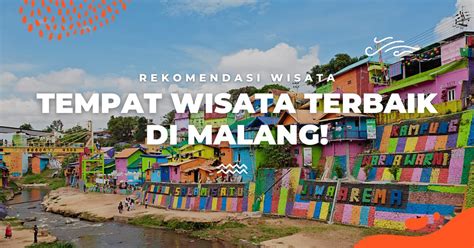 15 Rekomendasi Tempat Wisata di Malang 2021, Jangan Sampai Terlewat ...