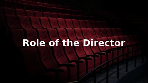 World of Theatre - Role of the Director. | Teaching Resources