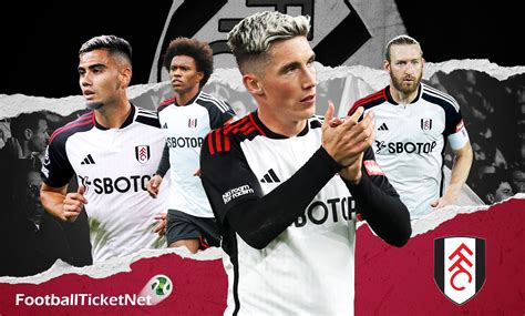 Buy Fulham Tickets 2023/24 | Football Ticket Net