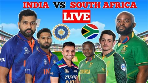 🔴LIVE INDIA VS SOUTH AFRICA Live Match Score & Commentary IND VS SOUTH AFRICA - YouTube