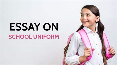 Essay on School Uniform in 1000 Words for Students and Children