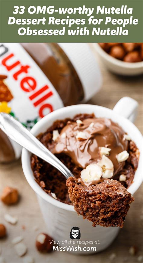 33 OMG-worthy Nutella Dessert Recipes for People Obsessed with Nutella - Miss Wish