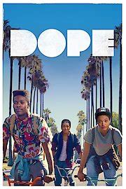 Watch Dope Online - Full Movie from 2015 - Yidio