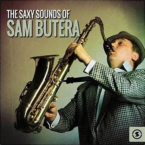 The Saxy Sounds Of Sam Butera - Sam Butera mp3 buy, full tracklist