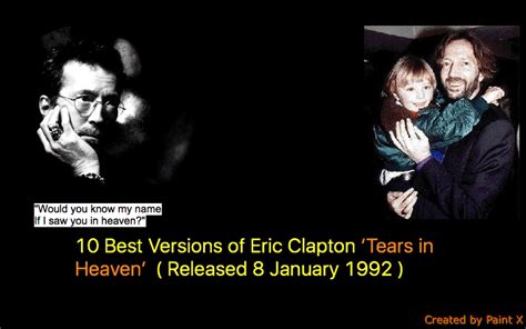 10 Best Versions of Eric Clapton ‘Tears in Heaven’ ( Released 8 January 1992 ) - NSF News and ...