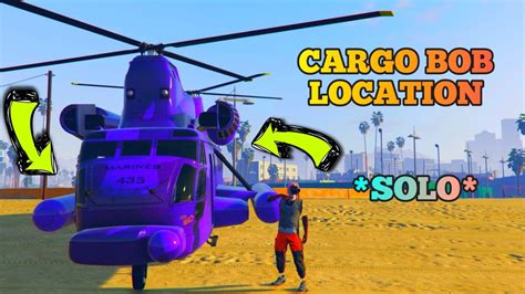 GTA 5 Online - "CARGOBOB" 100% Confirmed Spawn Location! - Get A ...