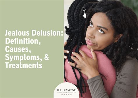 Jealous delusion: definition, causes, symptoms, and treatments - The Diamond Rehab Thailand